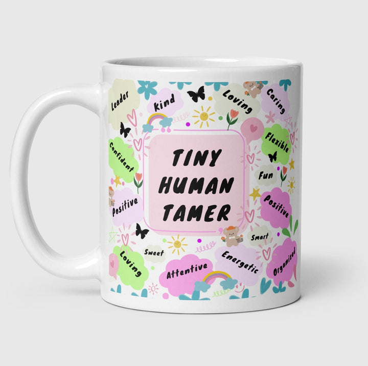 Tiny tamer mug teacher appreciation gift-Nursery assistant gift-Childminder gifts-Early years educator-Unique gifts-Funny mum gifts-dad gift