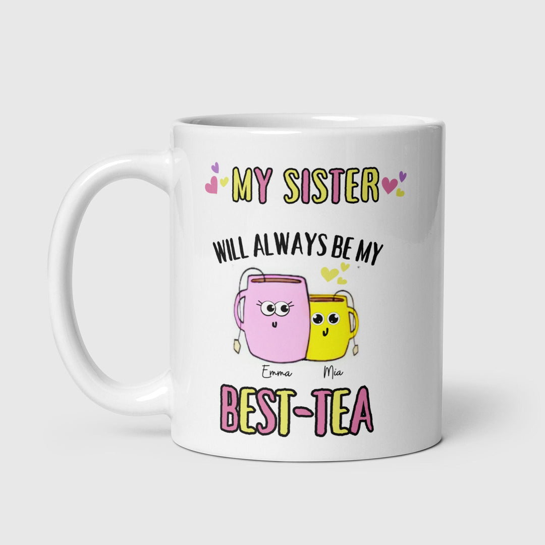 Sister you are my best tea personalised mug-Sister birthday gift-Custom unique gifts-Unique gifts-Big sister mug-Gifts for her-Thank you mug