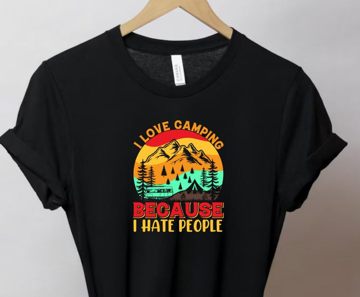 Funny Camping tshirt - Unisex adventure tshirt - I love camping because I hate people - Hiking and nature lover attire - Outdoor enthusiast