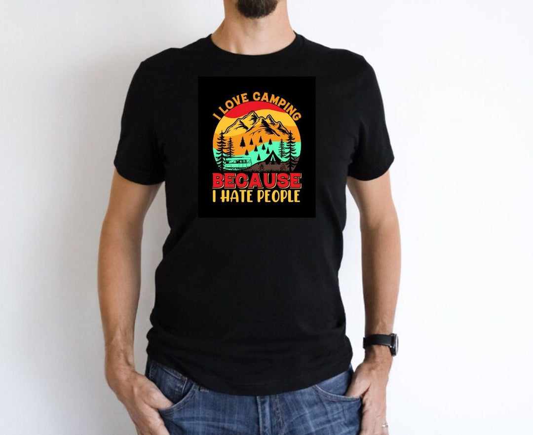 Funny Camping tshirt - Unisex adventure tshirt - I love camping because I hate people - Hiking and nature lover attire - Outdoor enthusiast
