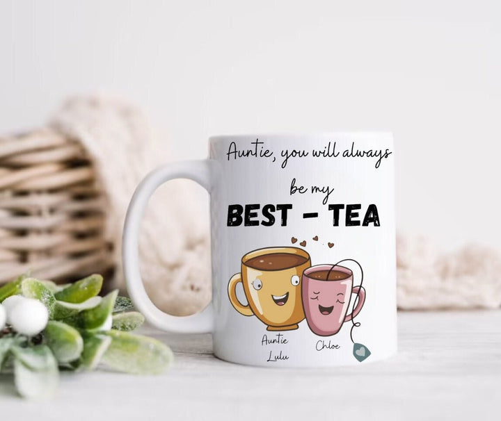 Auntie you will always be my best-tea - Custom gift for auntie - Gift ideas from niece and nephew - Best auntie keepsake - Funny pun gifts