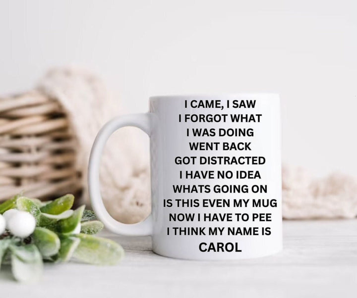 Funny personalised mug - I came I saw I forgot gift - Gift for colleague - Wandering grandma novelty cup - Funny old people present