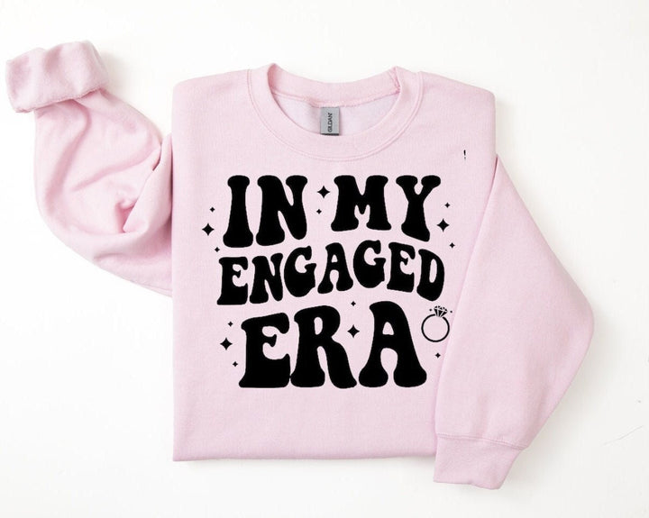 In my engaged era sweatshirt - Engagement party gifts - Bride to be - Bridal shower - Fiance gift - Newly engaged - Wedding planning present