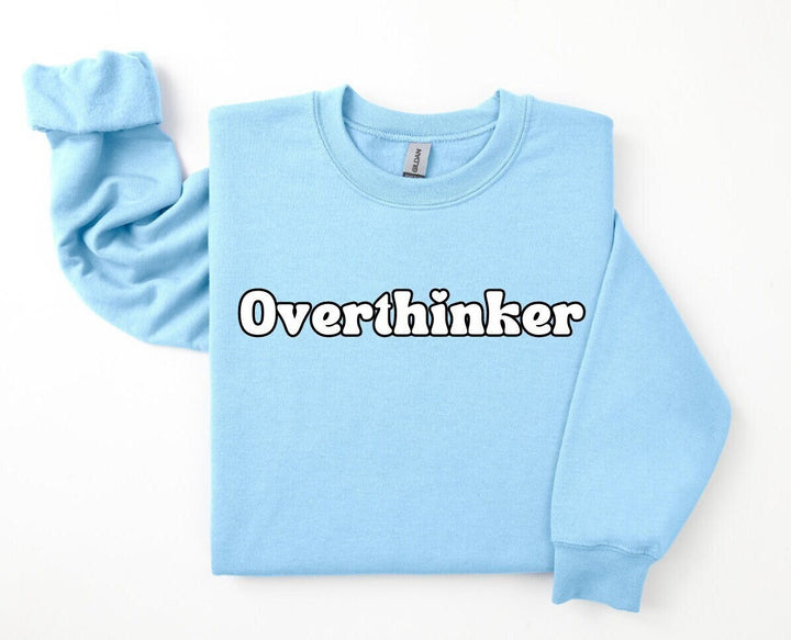 Trendy cute sweatshirt - Relatable anxiety sweater - Cute overthinker print - Comfort colours clothing - Cosy attire for her
