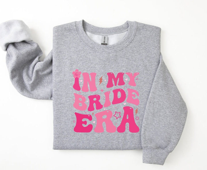 In my bride era cute  sweatshirt  - Engagement bride gift - Bridal wedding shower - Newly engaged present - Just engaged - Bride to be
