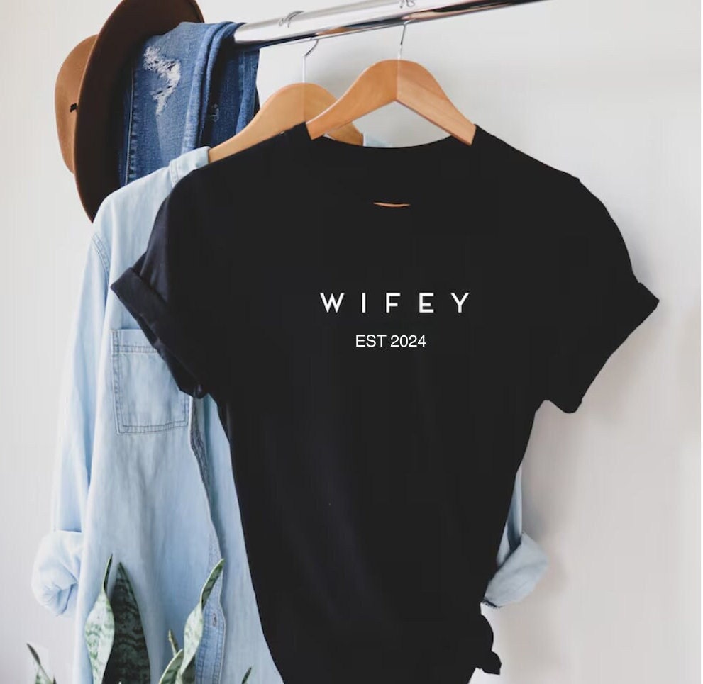 WIFEY est 2024, HUBBY est 2024 T Shirt -  Engagement announcement gift , Custom wedding gift - Wife Tee - Personalised wedding hen do gift