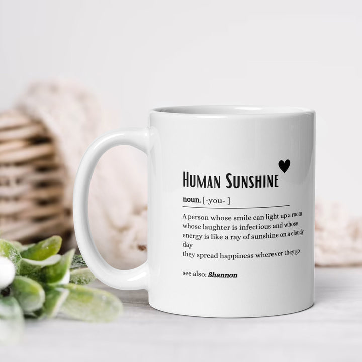 Personalised Human sunshine definition mug - Customised gift for her - Cute personalised mug  - Positivity present - Encouragement keepsake