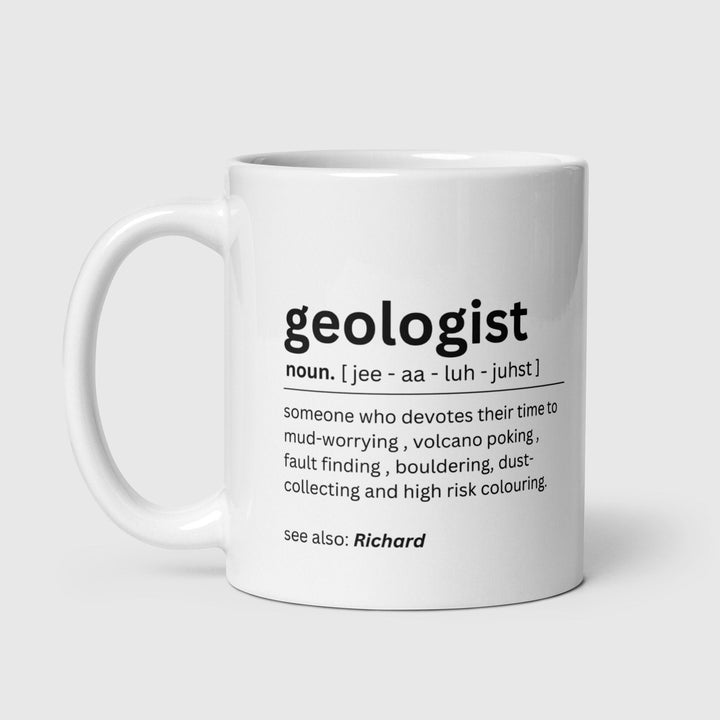 Personalised geologist gift - Geologist definition - Graduation gift ideas - Novelty office mug - Colleague leaving present