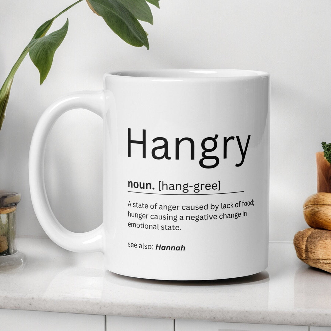 Hangry definition with name - Funny personalised mug - Quote print - Novelty mugs - Office work coffee mug - Dictionary print - Bestie mug