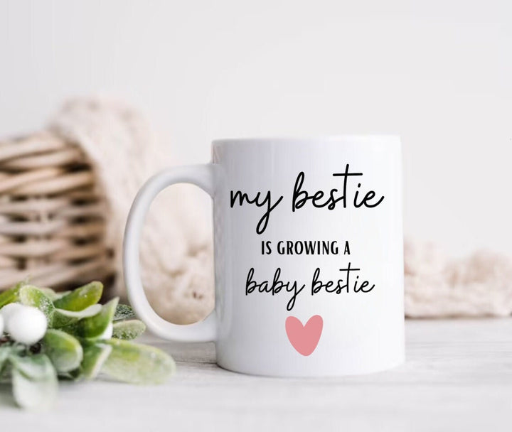 My Bestie is Growing a Baby Bestie Gift Pregnancy Gift for Best Friend -  New Baby Keepsake mug for Mummy To Be - Pregnant bestie gift ideas