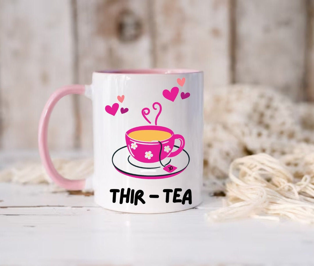 Cute 30th birthday mug - 30th birthday gifts - THIR-TEA fun pun - Luxury daughters birthday present -  Best friend keepsake - Happy birthday