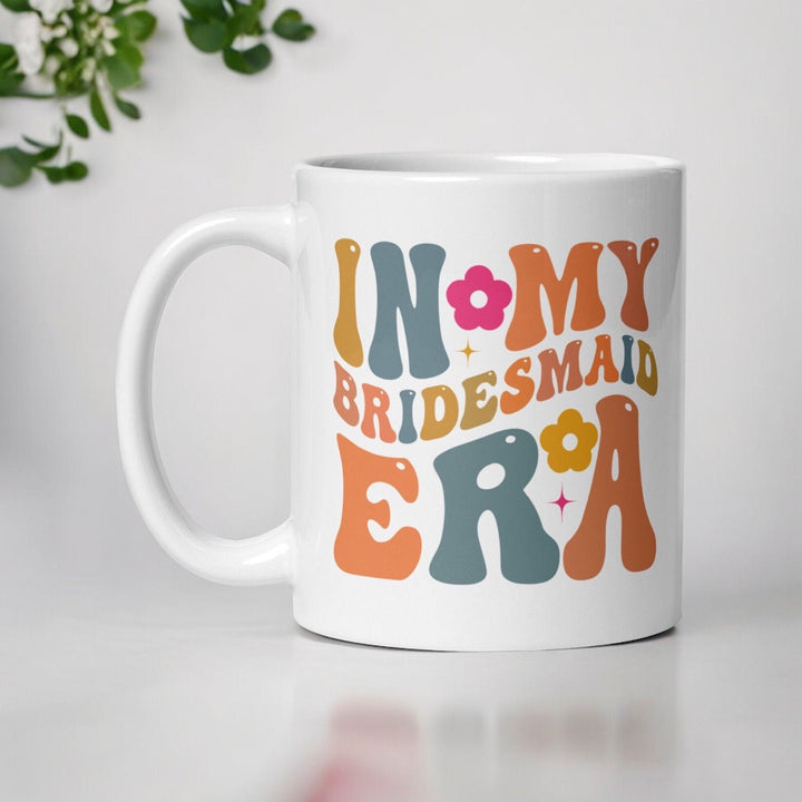 In my bridesmaid era coffee mug -  Bridesmaid proposal box -  Wedding shower - Bridal team gifts - Bachelorette Boho wedding - Bestie gift