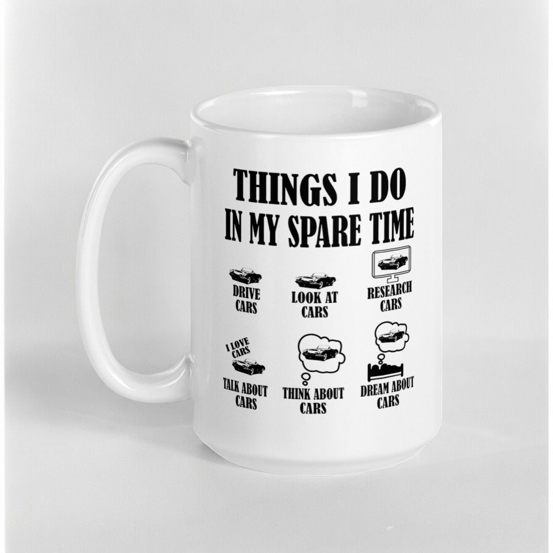 Things I Do in My Spare Time Funny Mug Car Lover Gift - Novelty mug for husband / boyfriend - Car dad gifts - Car mechanic present -