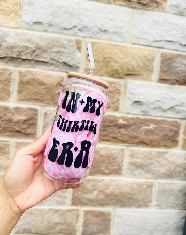 In my thirties era glass tumbler - 30th birthday gifts - Luxury daughters birthday present -  Best friend keepsake - Mums birthday - HBD
