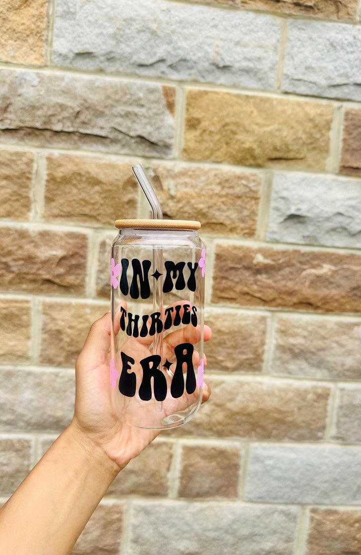 In my thirties era glass tumbler - 30th birthday gifts - Luxury daughters birthday present -  Best friend keepsake - Mums birthday - HBD