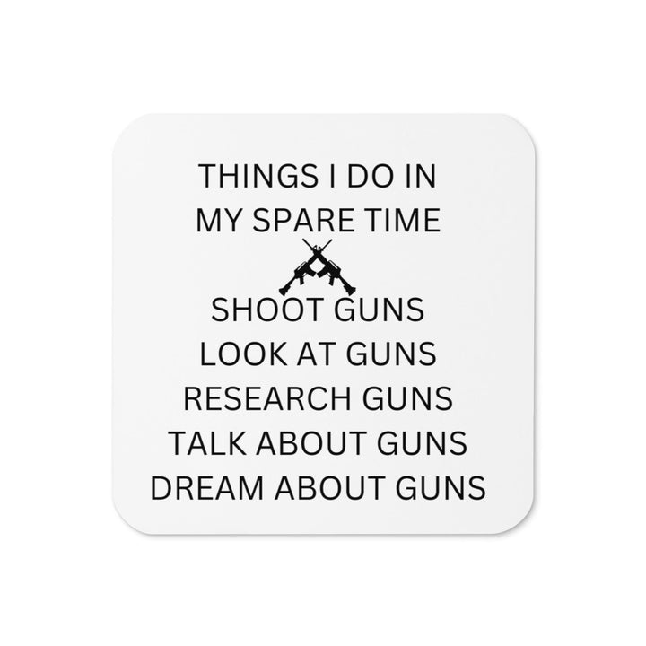 Things I Do in My Spare Time Funny Gun Lover Gift - Novelty coaster for husband / boyfriend - Gun dad gifts - Range shooter.