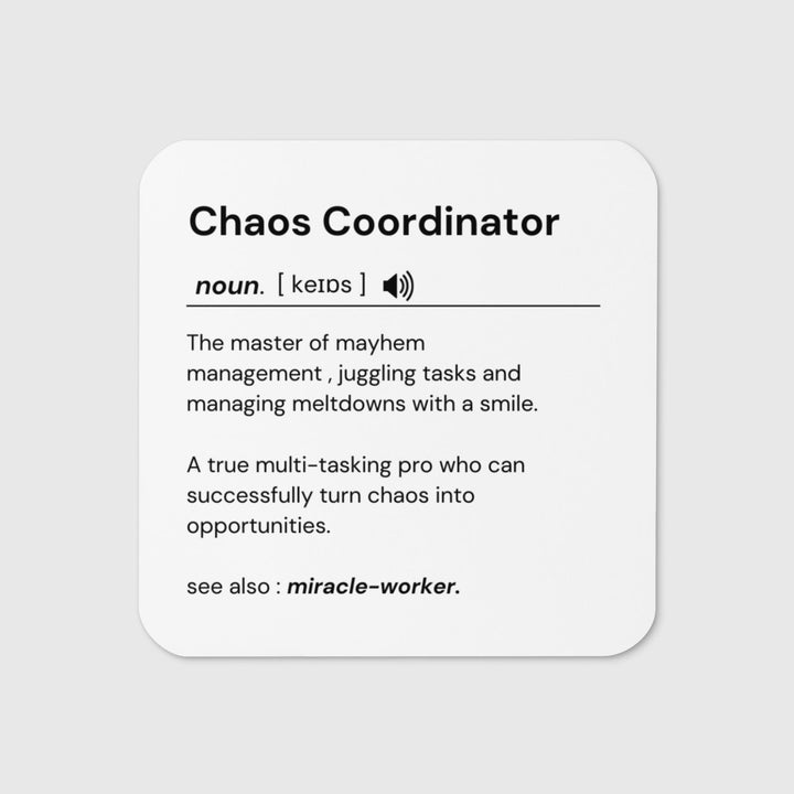 Personalised CHAOS COORDINATOR funny coaster - Funny coffee coaster - Novelty coworker present - Gift for multitasker - Desk accessory