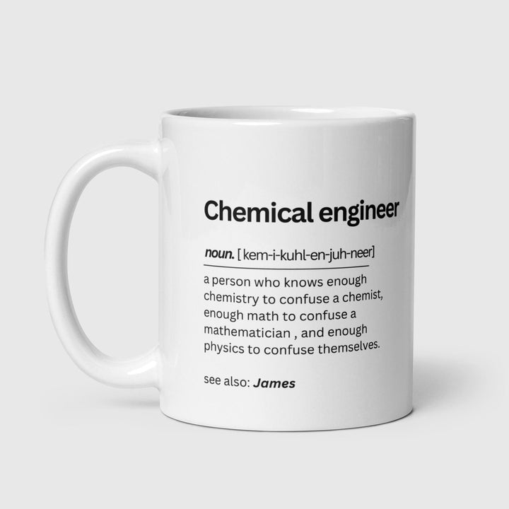 Personalised Chemical engineer definition mug - Engineer quote gift - Engineering student - Colleague gift