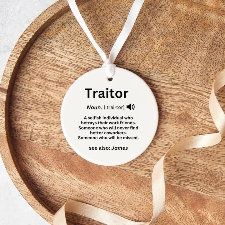 Funny traitor ornament - Personalised leaving ornament - Leaving gift work colleague - Leaving present - Leavings gifts for friends