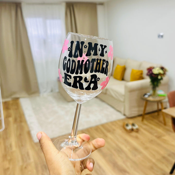 In my godmother era wine glass- Cute Godmother gift -Godmother proposal  - Auntie promotion - Baby reveal present -  Pregnancy announcement