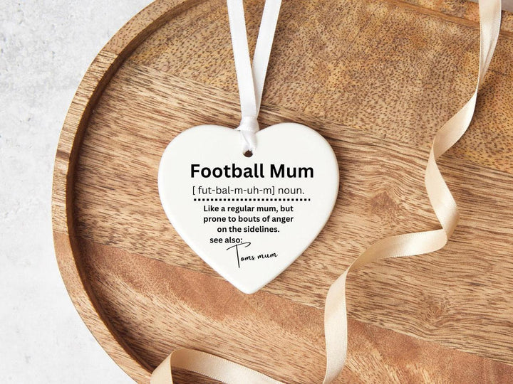 Personalised football mum heart ornament  - Gift for mom - Not a regular mum - Mothers day keepsake - Mum birthday present - Football mom