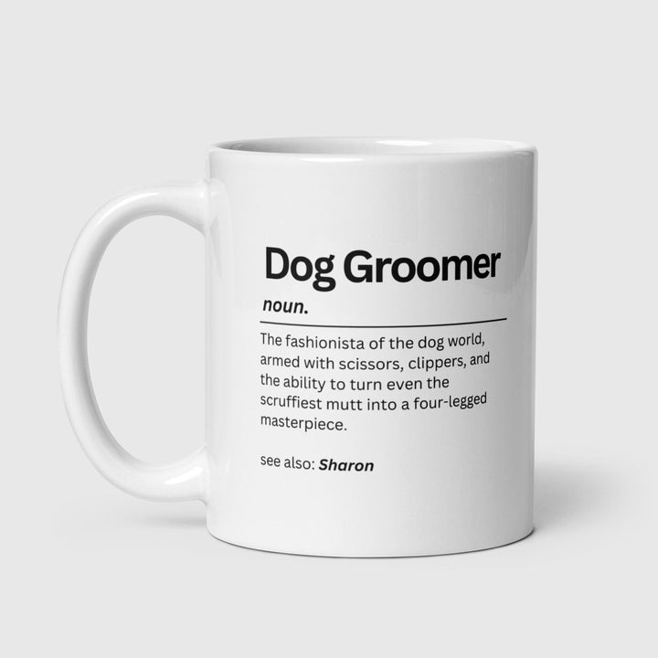Personalised dog groomer mug - Pet groom gift - Holiday appreciation gift - Pet stylist present - Newly qualified dog groomer