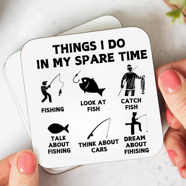 Things I Do in My Spare Time Funny Mug Fishing Lover Coaster - Novelty coaster for husband / boyfriend - Funny fisher gift - Fathers day