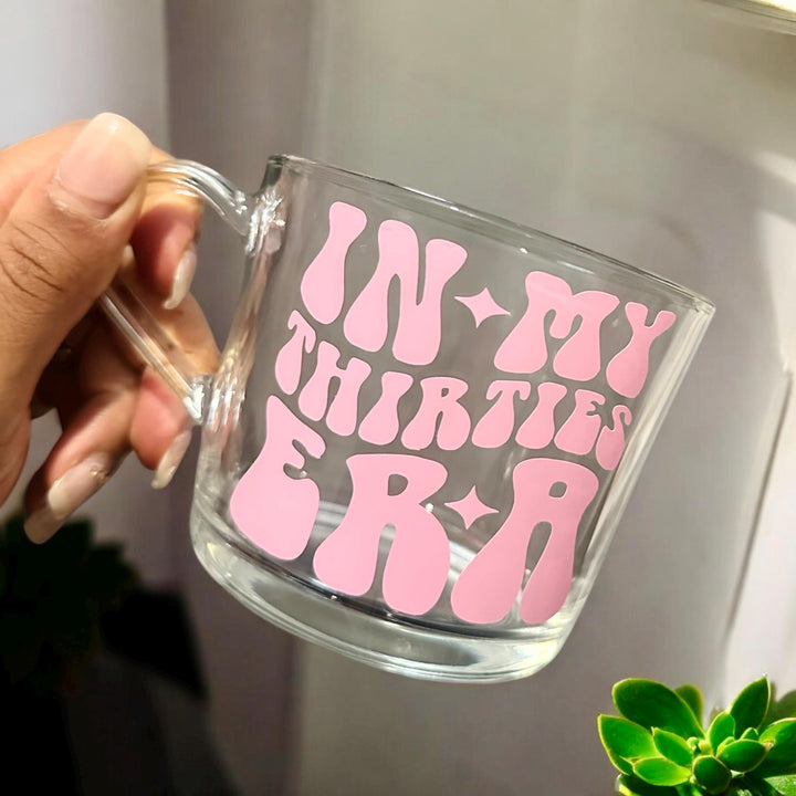 Different Colours - In my thirties era glass mug - 30th birthday gifts - Luxury daughters birthday present -  Best friend - Happy birthday