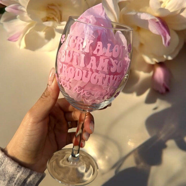I cry a lot but I am so productive wine glass - Harry Styles - Swiftie fan gift - I cry a lot gift - Bestfriend gift - Motivational