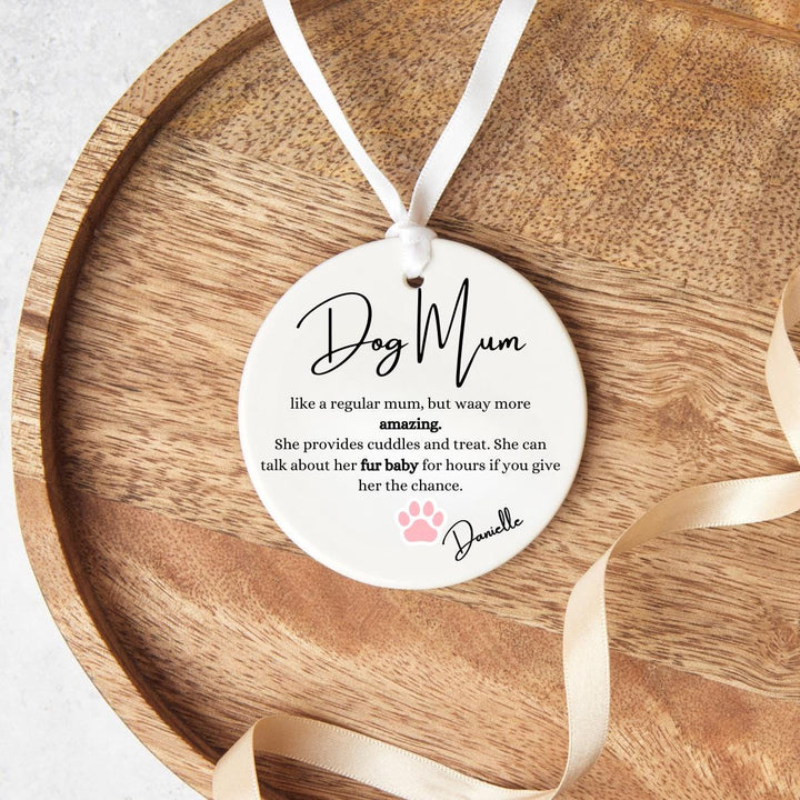 Dog Mum Ornament - Dog Mum Definition - Birthday gift from dog - Mother's Day dog gift - Personalised present - New dog mum