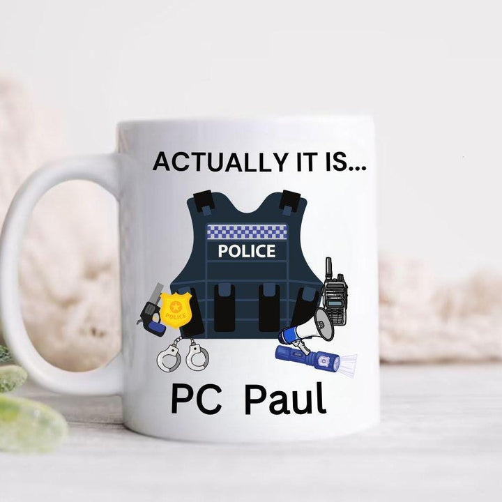Personalised Police officer mug - Police force - Actually it is PC - Blue line coworker - Law enforcement - Police school academy graduation