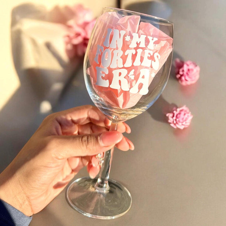 In my forties era wine glass - 40th birthday gifts - Luxury daughters birthday present -  Best friend keepsake - Happy birthday - 40 BD