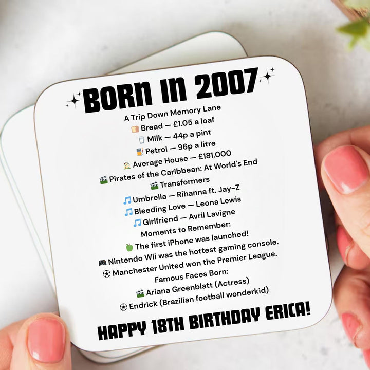 Personalised 18th Birthday Gift - Born in 2007 Coaster - Turning 18 Present - Milestone Birthday Keepsake - Fun Gift for Him Her Friend -