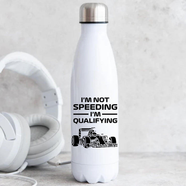 F1 water bottle - I'm not speeding I'm qualifying - Funny racing lover gift - Formula one drivers - Motorsport presents