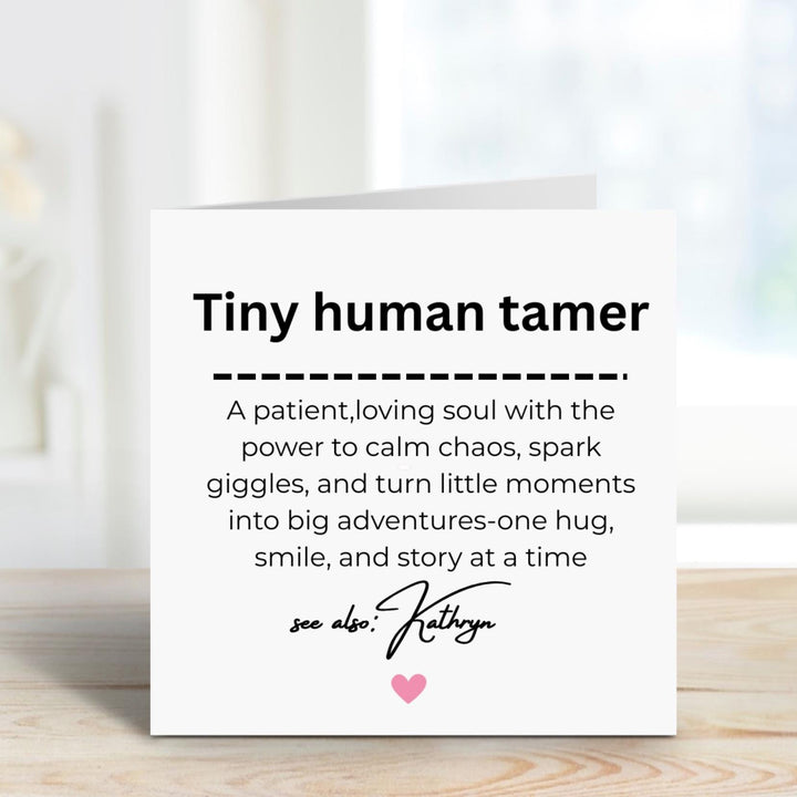Personalised Tiny Human Tamer card - Childminder gift - Nursery teacher - Graduation gift - Thank you Tiny Human Tamer - New Parent gift