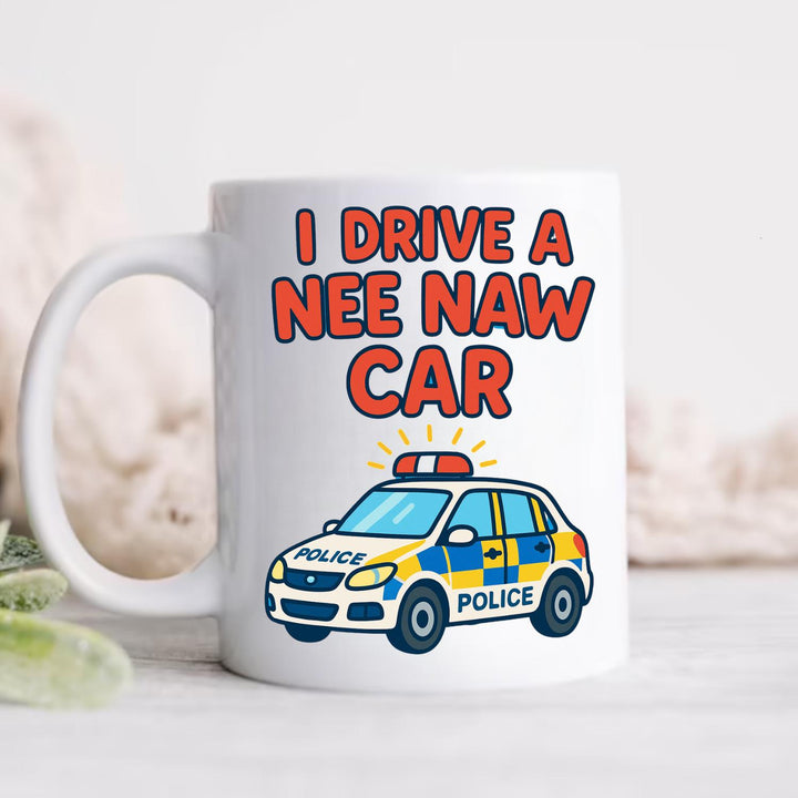 Police officer mug - Police force - I drive a nee naw car - Blue line coworker - Law enforcement - Police school academy
