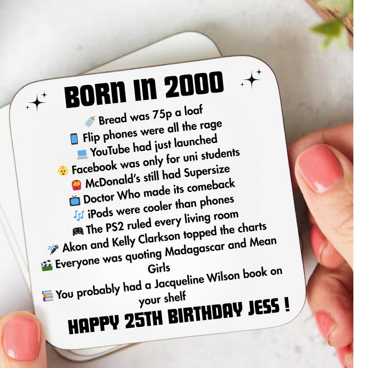 Personalised 25th Birthday Gift - Born in 2000 Coaster - Turning 25 Present - Milestone Birthday gift - 25th birthday - gift for her / him