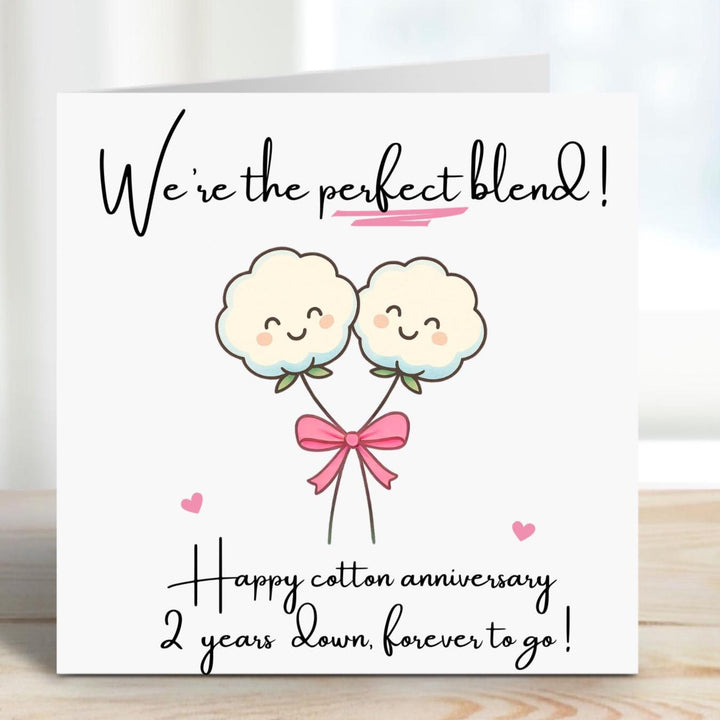 2nd Cotton anniversary - Second Anniversary - 2 years down forever to go -  Wife - Husband - Our Third Anniversary - The perfect blend