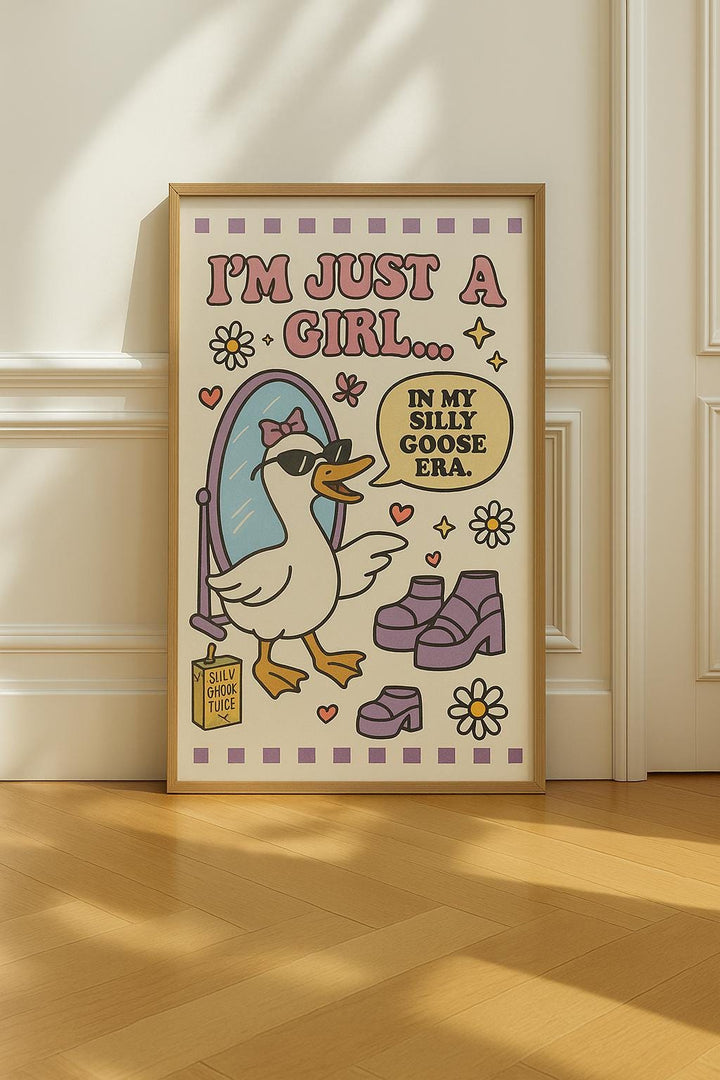 I’m Just a Girl in My Silly Goose Era” Retro Art Print | Funny Goose Poster | Feminist Whimsical Wall Art | Y2K Room Decor