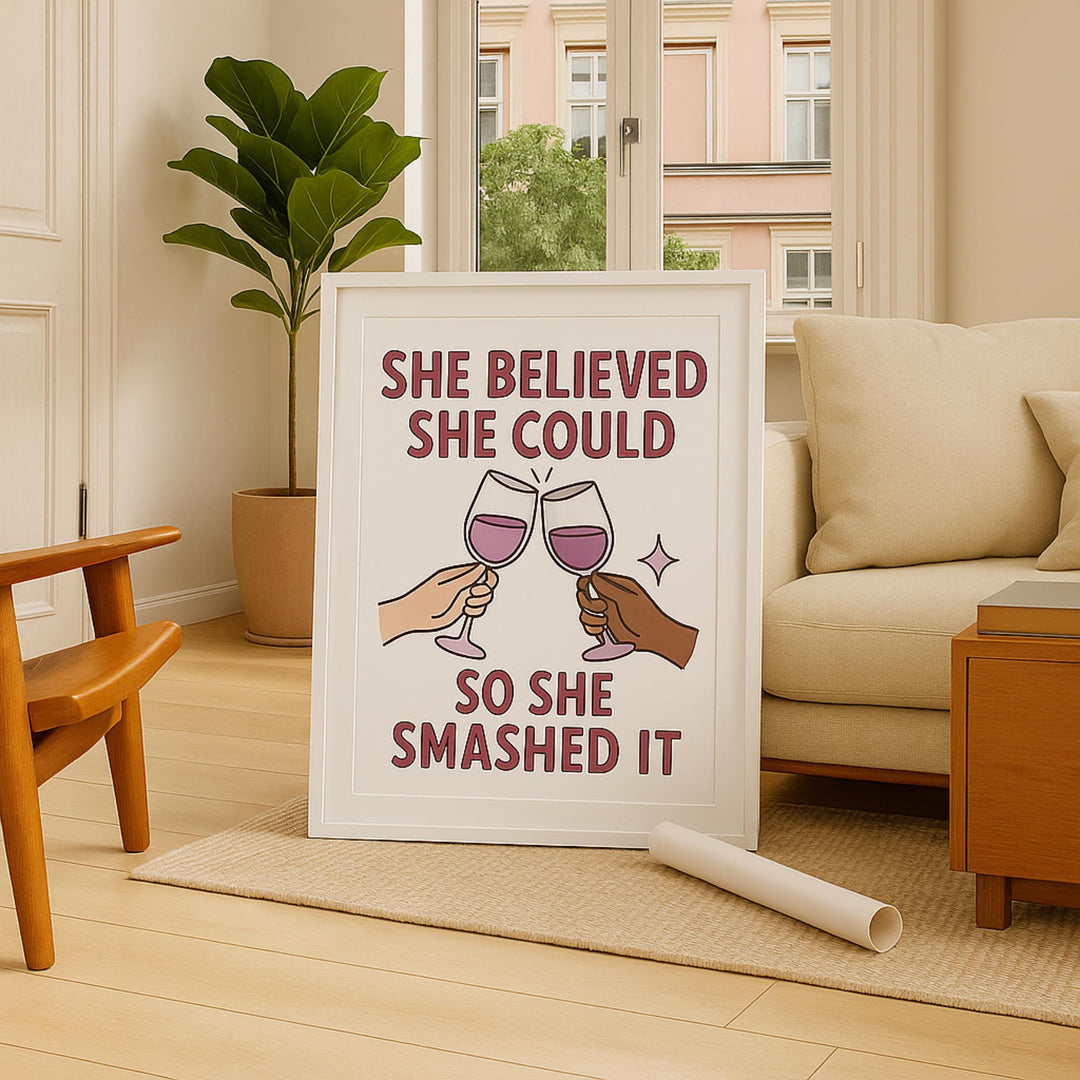 She Believed She Could So She Smashed It Print – Feminist Wall Art, Pink Retro Poster, Diverse Empowerment Art, Wine Cheers Deco