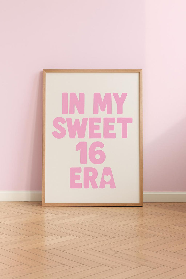 In My Sweet 16 Era Print – Pink Heart Typography Wall Art | Teen Girl Bedroom Decor | Aesthetic Birthday Gift Poster | 16th birthday