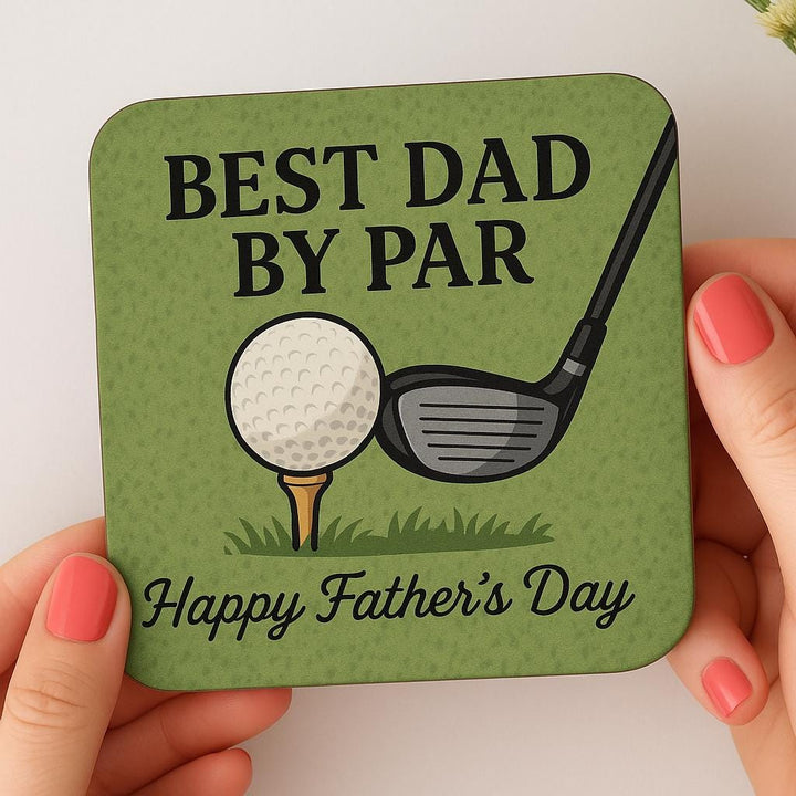 Father’s Day Golf Coaster – “Best Dad by Par” | Funny Golf Gift for Dad | Golf Lover Gift | Dad Birthday Gift | Par-Fect Dad
