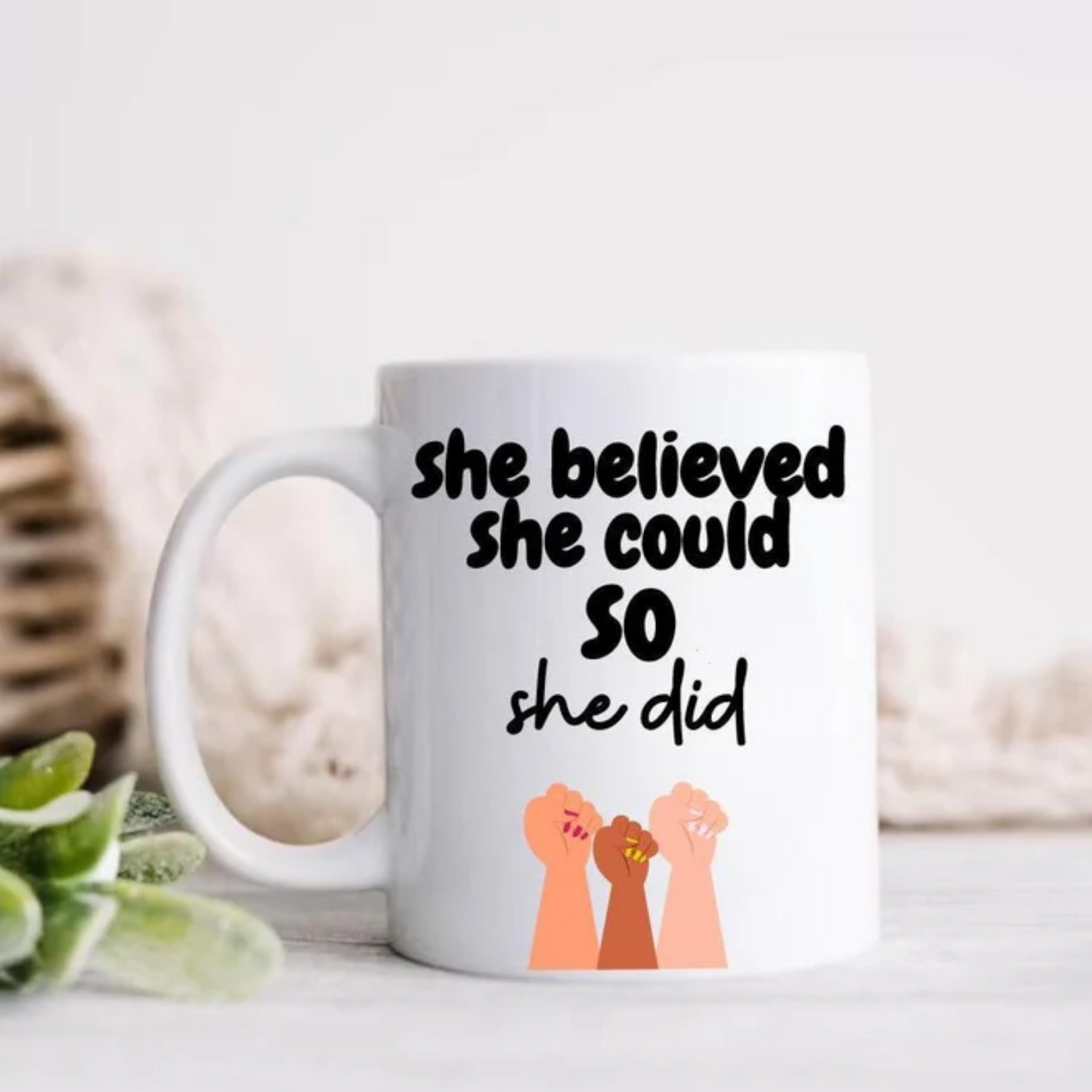 She believed she could so she did - Women empowerment