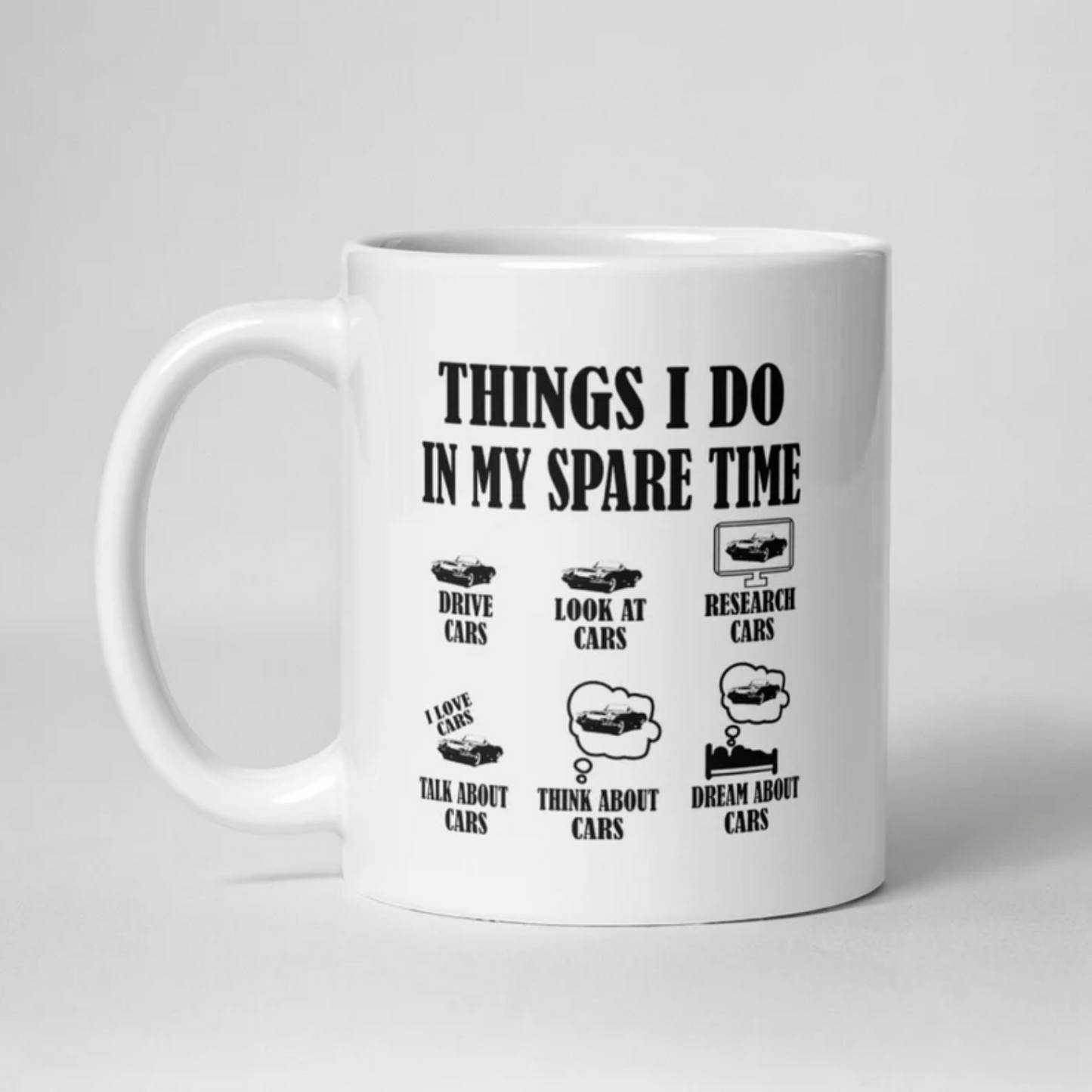 Things I Do in My Spare Time Funny Mug Car Lover Gift